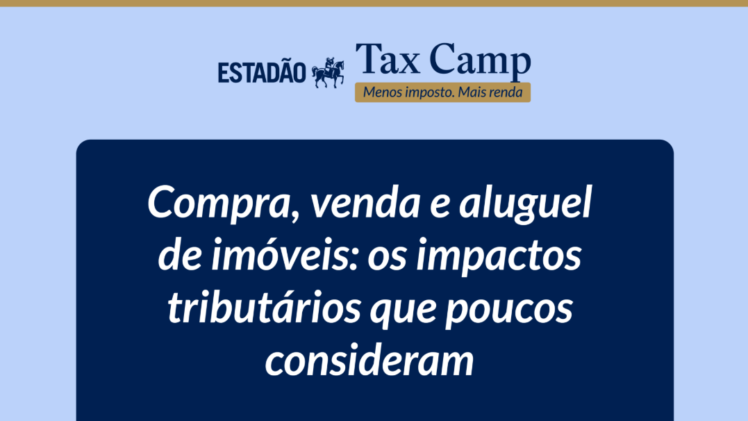 Videoaula ‘Compra, Venda e Aluguel de Imóveis’, com a advogada tributarista Duquesa de Tax